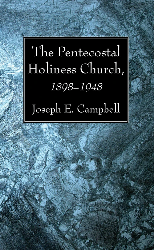 Cover of The Pentecostal Holiness Church, 1898–1948