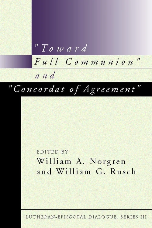 Cover of “Toward Full Communion” and “Concordat of Agreement”