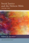 Cover of Social Justice and the Hebrew Bible, Volume Two