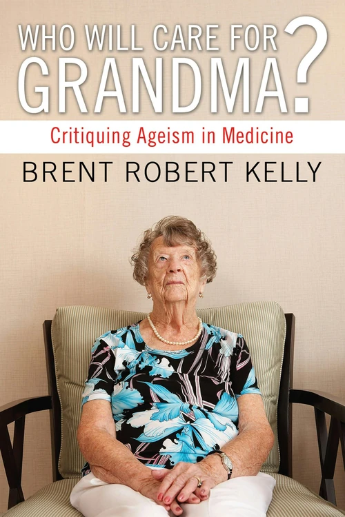 Cover of Who Will Care for Grandma?