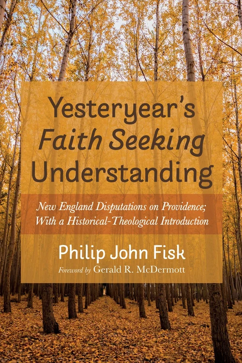Cover of Yesteryear’s Faith Seeking Understanding