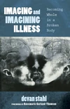 Cover of Imaging and Imagining Illness