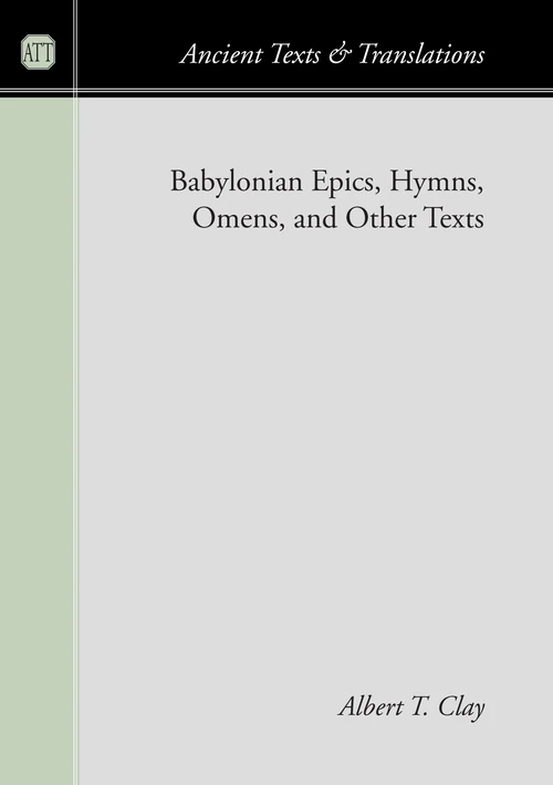 Cover of Babylonian Epics, Hymns, Omens, and Other Texts