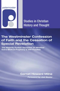 Cover of The Westminster Confession of Faith and the Cessation of Special Revelation
