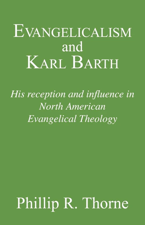 Cover of Evangelicalism and Karl Barth