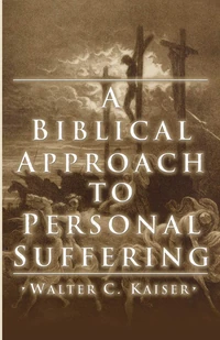 Cover of A Biblical Approach to Personal Suffering