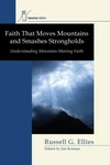Cover of Faith that Moves Mountains and Smashes Strongholds