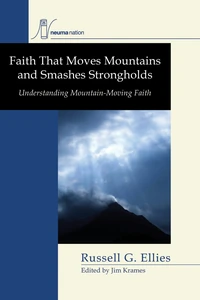 Cover of Faith that Moves Mountains and Smashes Strongholds