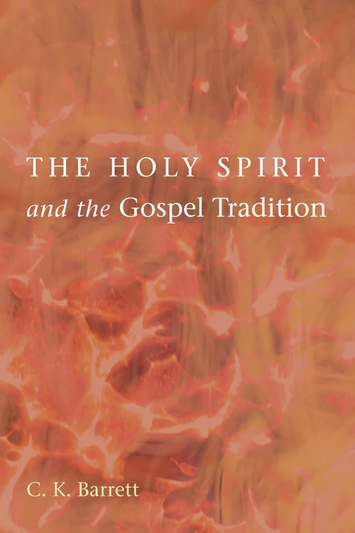 Cover of The Holy Spirit and the Gospel Tradition