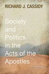 Cover of Society and Politics in the Acts of the Apostles