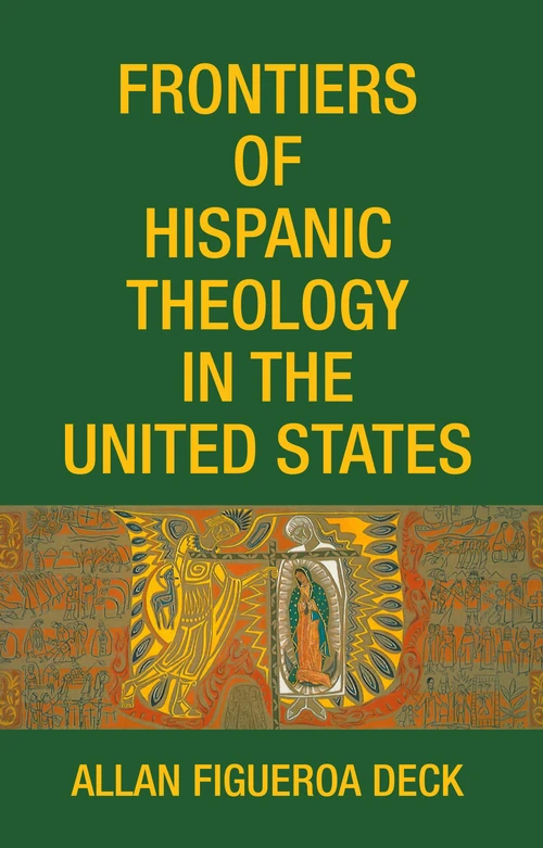 Cover of Frontiers of Hispanic Theology in the United States