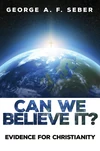 Cover of Can We Believe It?