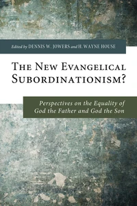 Cover of The New Evangelical Subordinationism?