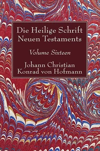 Cover of Die Heilige Schrift Neuen Testaments, Volume Sixteen
