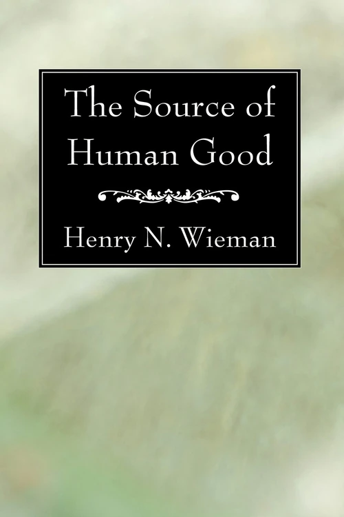 Cover of The Source of Human Good