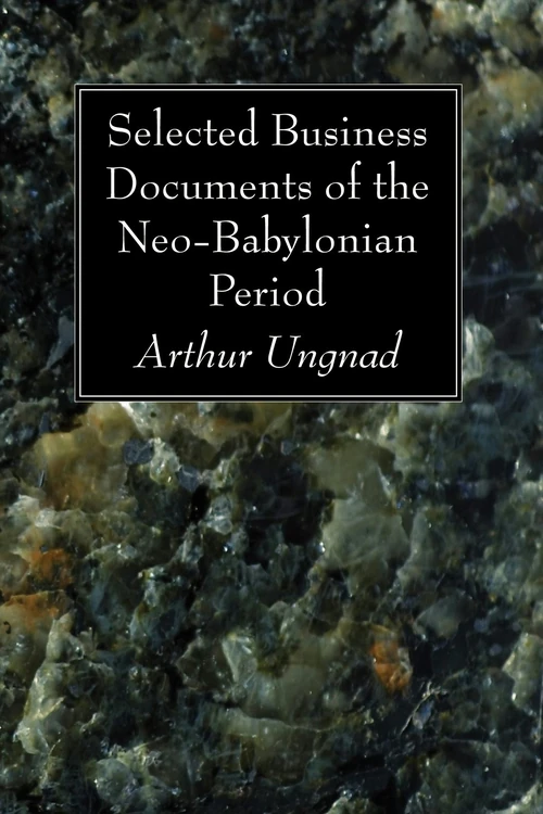 Cover of Selected Business Documents of the Neo-Babylonian Period