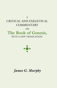 Cover of A Critical and Exegetical Commentary on the Book of Genesis
