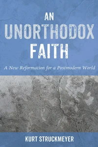 Cover of An Unorthodox Faith