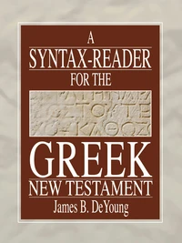 Cover of A Syntax-Reader for the Greek New Testament