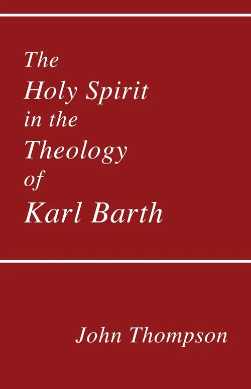 Cover of The Holy Spirit in the Theology of Karl Barth