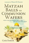 Cover of Matzah Balls to Communion Wafers