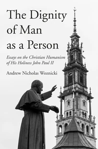 Cover of The Dignity of Man as a Person