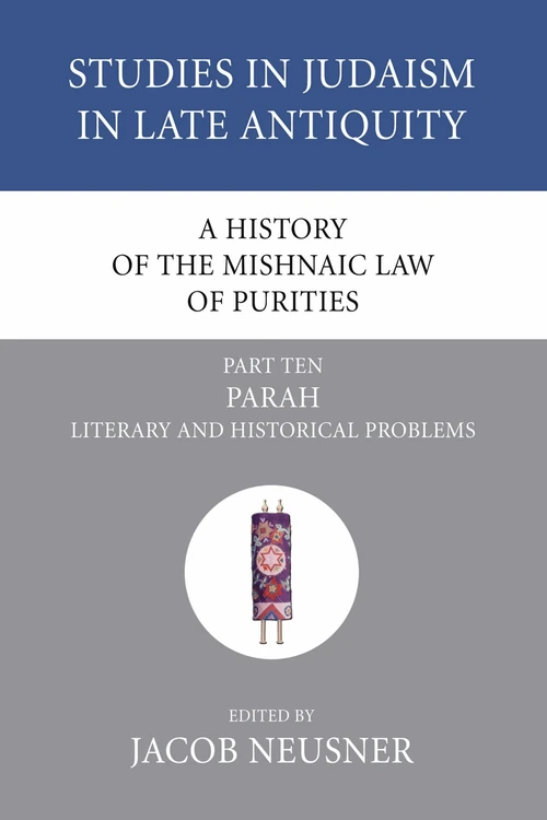 Cover of A History of the Mishnaic Law of Purities, Part 10