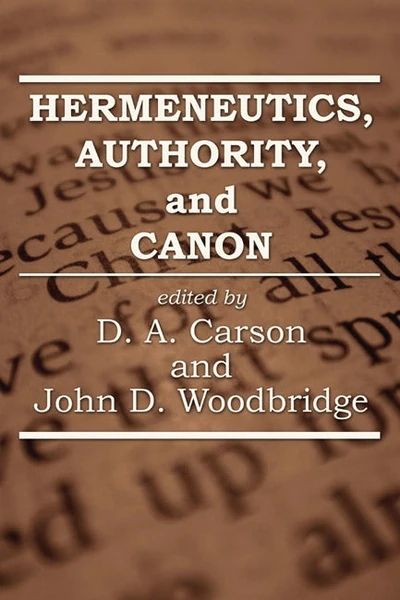 Cover of Hermeneutics, Authority, and Canon