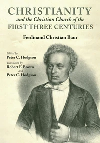 Cover of Christianity and the Christian Church of the First Three Centuries