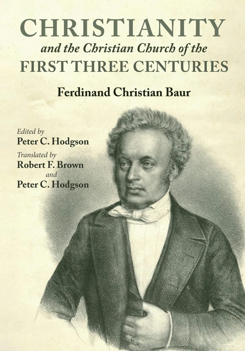 Cover of Christianity and the Christian Church of the First Three Centuries