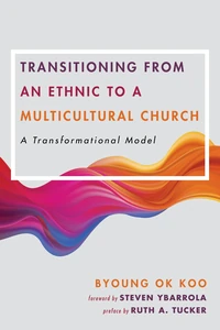 Cover of Transitioning from an Ethnic to a Multicultural Church