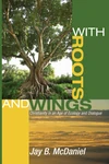Cover of With Roots and Wings