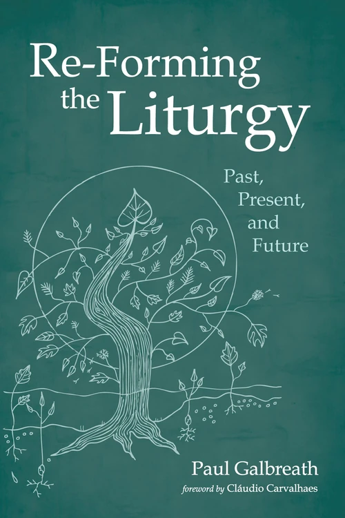 Cover of Re-Forming the Liturgy