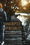 Cover of Unscripted Spirituality