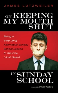 Cover of On Keeping My Mouth Shut in Sunday School