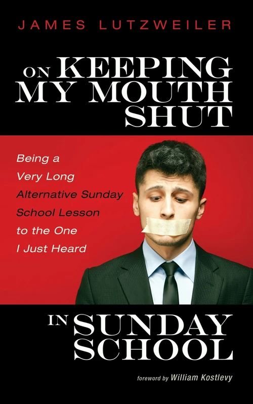 Cover of On Keeping My Mouth Shut in Sunday School