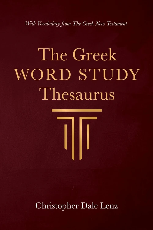 Cover of The Greek Word Study Thesaurus