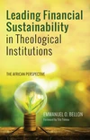 Cover of Leading Financial Sustainability in Theological Institutions