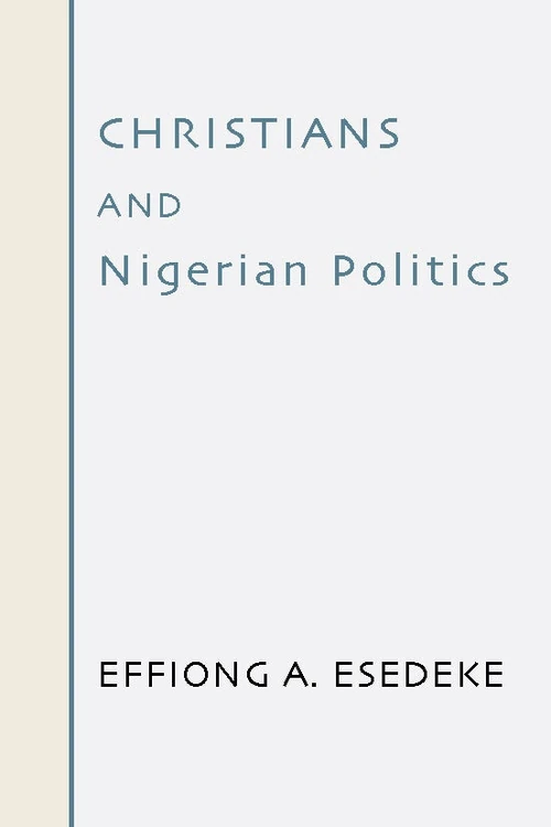 Cover of Christians and Nigerian Politics