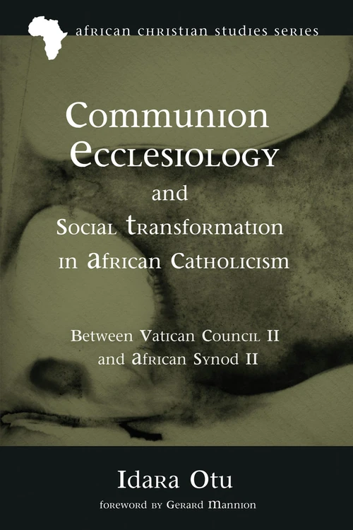 Cover of Communion Ecclesiology and Social Transformation in African Catholicism