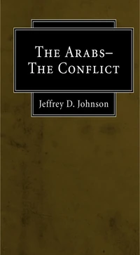 Cover of The Arabs--The Conflict (Stapled Booklet)