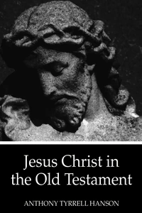 Cover of Jesus Christ in the Old Testament