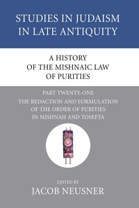 Cover of A History of the Mishnaic Law of Purities, Part 21