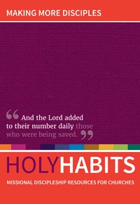Cover of Holy Habits: Making More Disciples