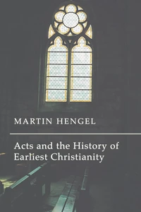 Cover of Acts and the History of Earliest Christianity