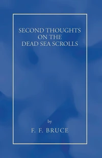 Cover of Second Thoughts on the Dead Sea Scrolls