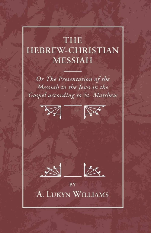 Cover of The Hebrew-Christian Messiah