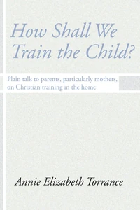 Cover of How Shall We Train the Child