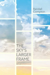 Cover of The Sky’s Larger Frame