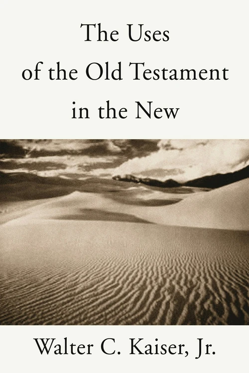 Cover of The Uses of the Old Testament in the New